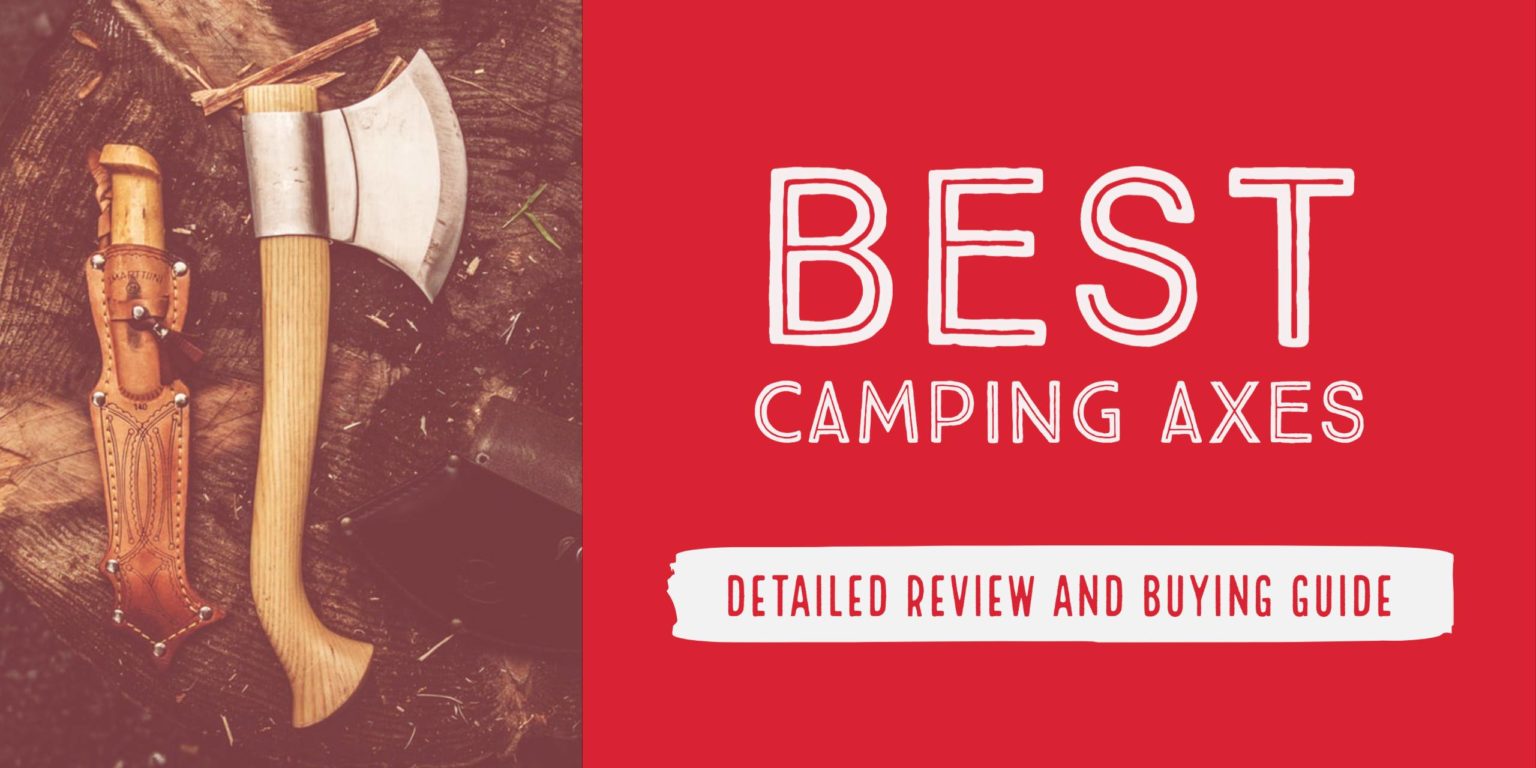 Best Camping Axes 2023 Reviews, Buying Guide & More