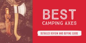 Best Camping Axes 2021