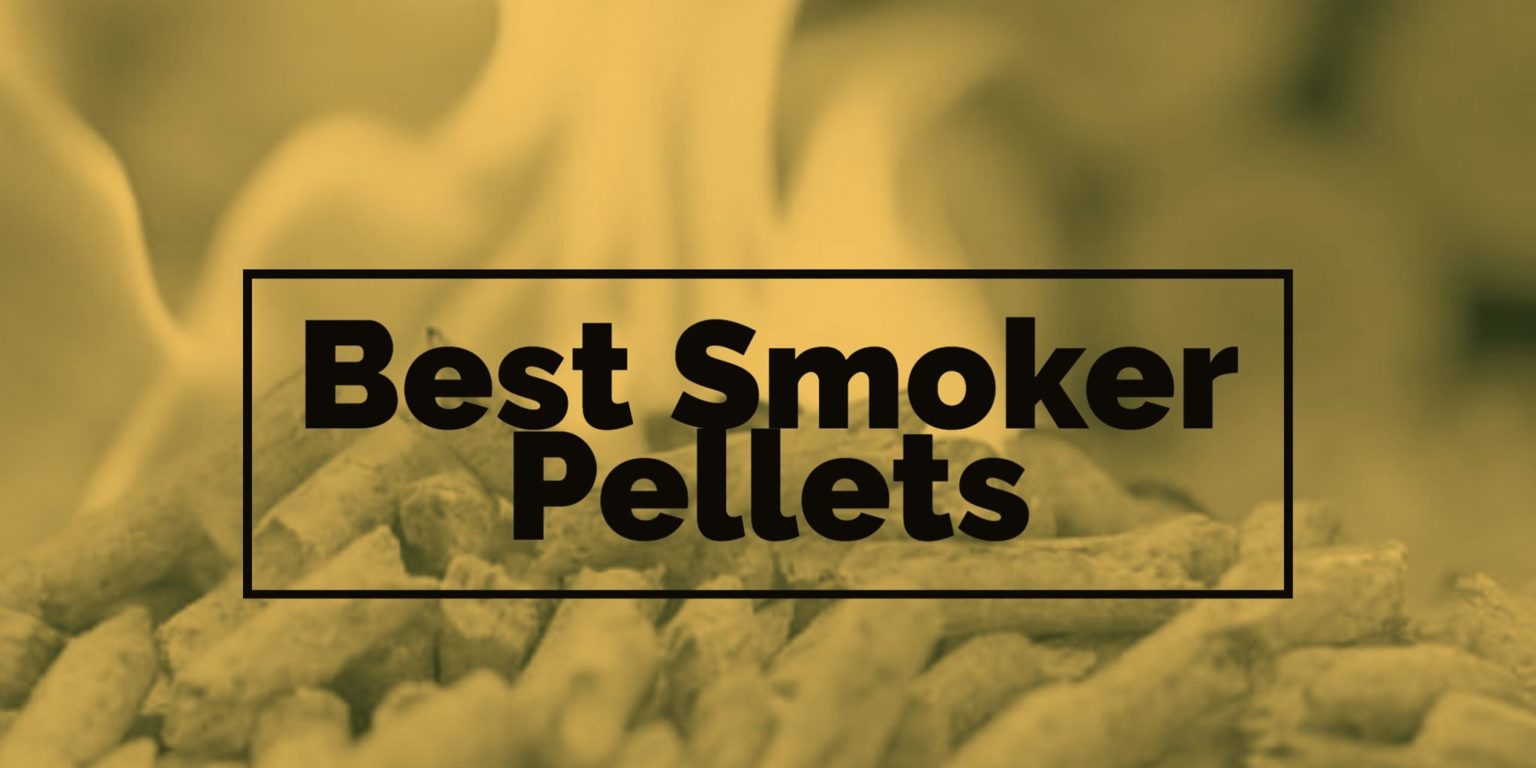 Best Smoker Pellets 2022 Reviews & Buying Guide Being Nomadic