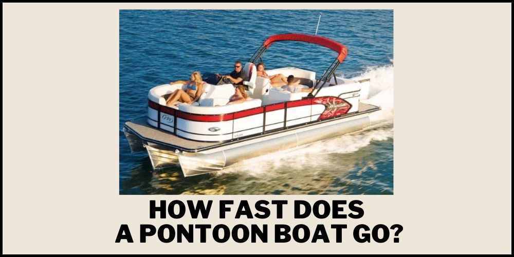 how fast does a pontoon boat go